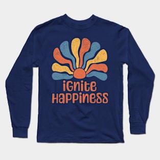 Ignite Happiness Long Sleeve T-Shirt